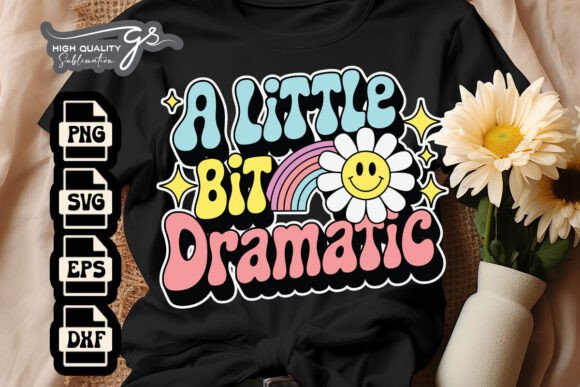 A Little Bit Dramatic Retro Vintage SVG: Graphics for Crafts
